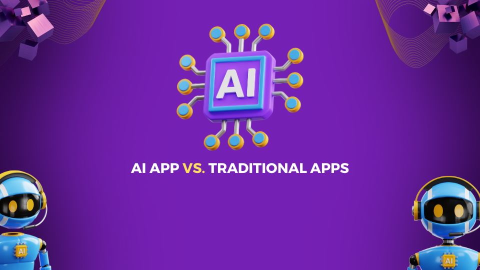 AI app vs. traditional apps